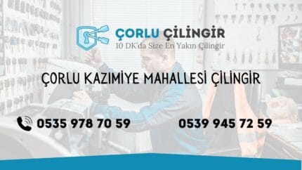 Çorlu Kazımiye Mahallesi Çilingir