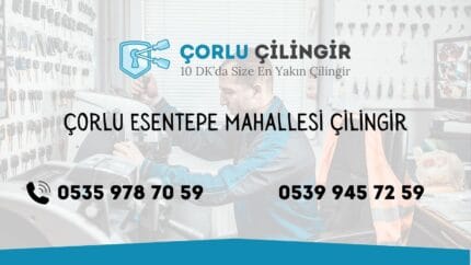 Çorlu Esentepe Mahallesi Çilingir