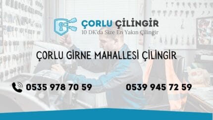 Çorlu Girne Mahallesi Çilingir