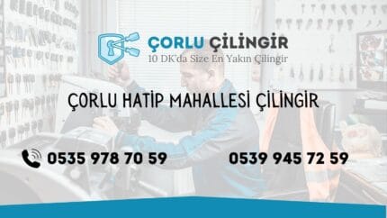 Çorlu Hatip Mahallesi Çilingir